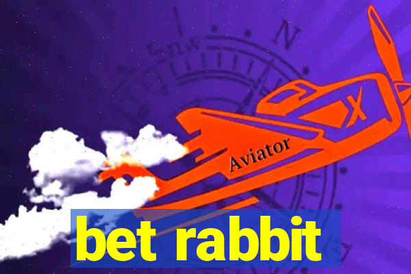 bet rabbit